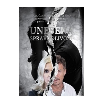 Unesená spravodlivosť