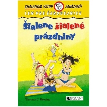 Šialene šialené prázdniny