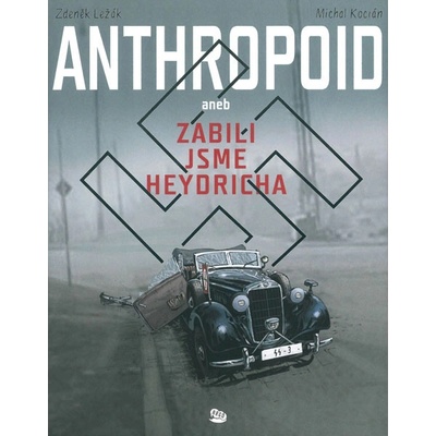 Anthropoid aneb zabili jsme Heydricha