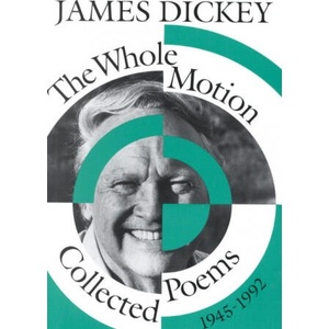 Whole Motion | James Dickey (ISBN: 9780819512185)