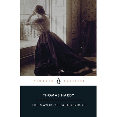 Mayor of Casterbridge - Hardy Thomas