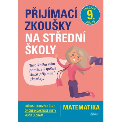 Přijímací zkoušky na střední školy – matematika - Stanislav Sedláček, Petr Pupík