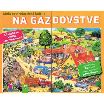 Na Gazdovstve - Moja pestrof. knižka