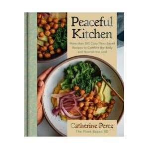 Peaceful Kitchen | PEREZ CATHERINE (ISBN: 9780063322578)