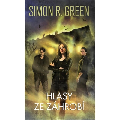 Hlasy ze záhrobí - Simon R. Green