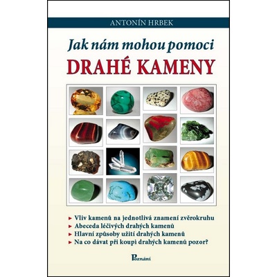 Jak nám mohou pomoci drahé kameny - Antonín Hrbek