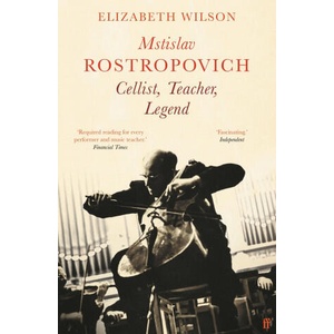Mstislav Rostropovich: Cellist, Teacher, Legend | ELIZABETH WILSON (2021)