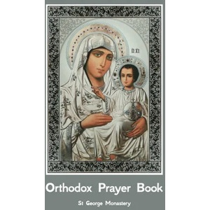 Orthodox Prayer Book | St George Monastery (ISBN: 9781458390929)
