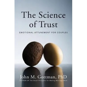 Science of Trust | John Gottman (2011)