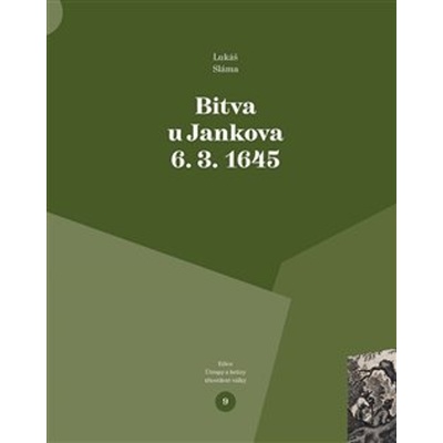 Bitva u Jankova 6. 3. 1645 - Lukáš Sláma