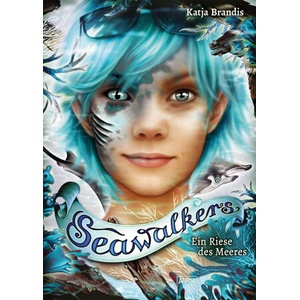 Seawalkers. Ein Riese des Meeres | Claudia Carls (ISBN: 9783401605289)