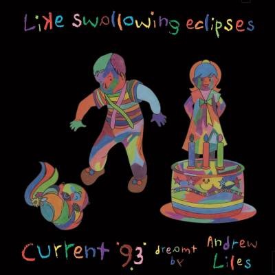 CURRENT 93 - LIKE SWALLOWING ECLIPSES (7CD)