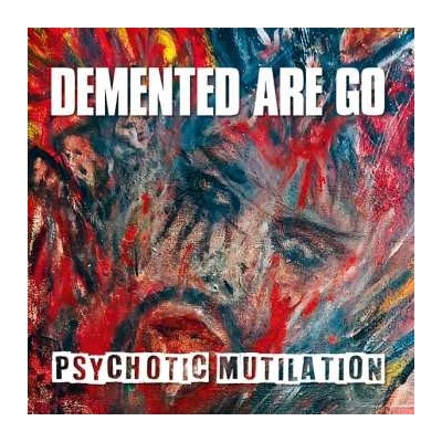 Demented Are Go: Psychotic Mutilation (lonesome Shadow Splatter Vinyl) LP