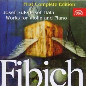 Supraphon Suk Josef & Hála Josef - Fibich: Skladby pro housle a klavír - CD (010143)