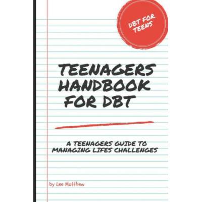 Teenagers Handbook for DBT