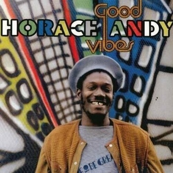ANDY HORACE: GOOD VIBES LP