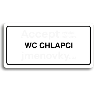 ACCEPT Piktogram WC CHLAPCI - bílá tabulka - černý tisk