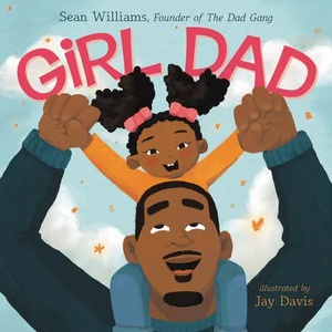 Girl Dad | WILLIAMS SEAN (ISBN: 9780063113633)