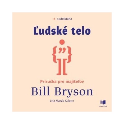 Ľudské telo - Bill Bryson