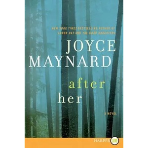 After Her | Joyce Maynard (ISBN: 9780062257420)