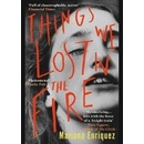 Things We Lost in the Fire