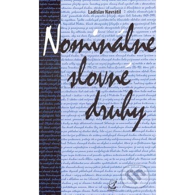 Nominálne slovné druhy - Ladislav Navrátil