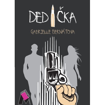Dedička - Bernátová Gabrielle