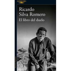 El Libro del Duelo / The Book of Grief | Silva Romero, Ricardo (2023)