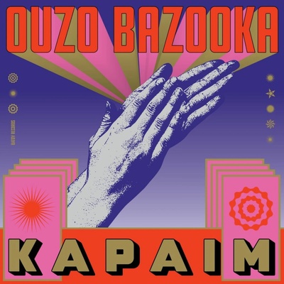 Ouzo Bazooka - Kapaim LP