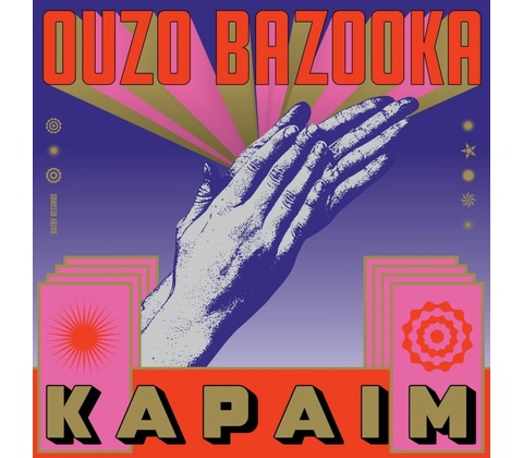 Ouzo Bazooka - Kapaim LP