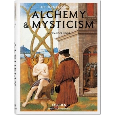 Alchemy & Mysticism - Hermetic Museum - Alexander Roob