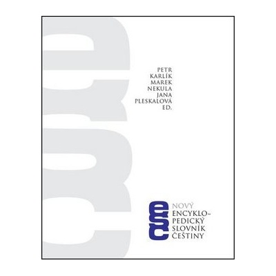 Nový encyklopedický slovník češtiny - Petr Karlík
