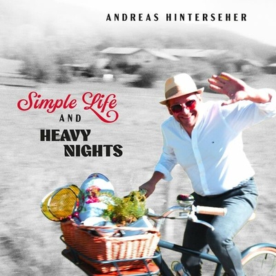 Andreas Hinterseher - Simple Life And Heavy Nights CD