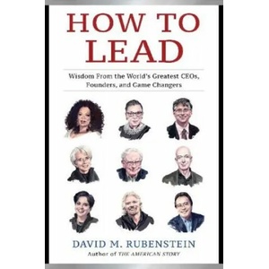 How to Lead | David M. Rubenstein (ISBN: 9781982132156)