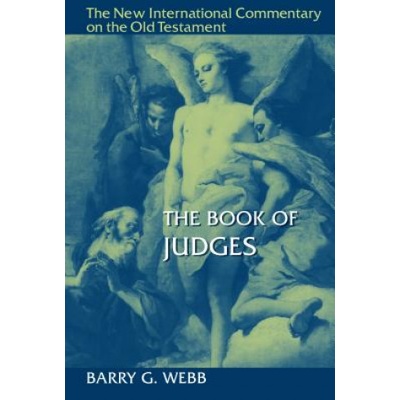 The Book of Judges - B. Webb