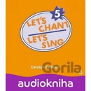 Let´s Chant, Let´s Sing 5 CD
