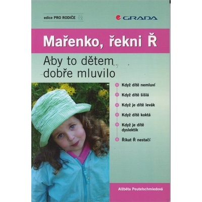 Mařenko, řekni Ř - Aby to dětem dobře mluvilo
