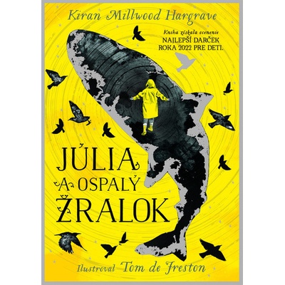 Júlia a ospalý žralok - Kiran Millwood Hargrave, Tom de Freston ilustrátor