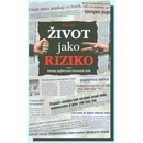 Knihy Život jako riziko