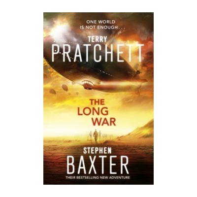 The Long War - Long Earth 2 - Terry Pratchett , Stephen Baxter