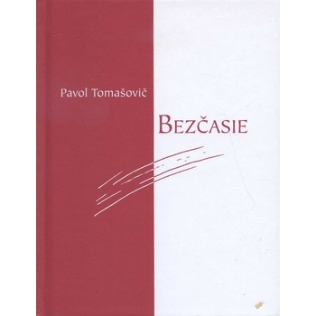 Bezčasie - Pavol Tomašovič