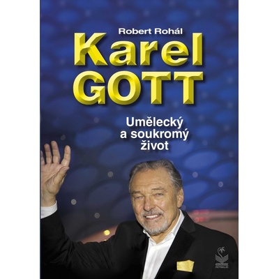 Karel Gott - Umělecký a soukromý život