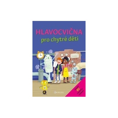 Hlavocvična pro chytré děti - CPRESS
