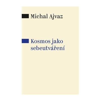 Kosmos jako sebeutváření