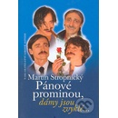 Pánové prominou, dámy jsou zvyklé... - Martin Stropnický