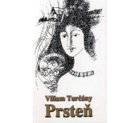 Prsteň - Viliam Turčány