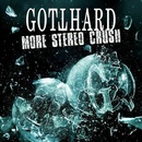 GOTTHARD - MORE STEREO CRUSH CD
