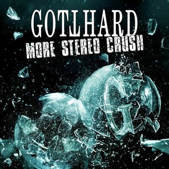 GOTTHARD - MORE STEREO CRUSH CD