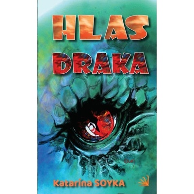 Hlas draka - Katarína Soyka