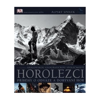 Horolezci - Příběhy velké odvahy a dobývání